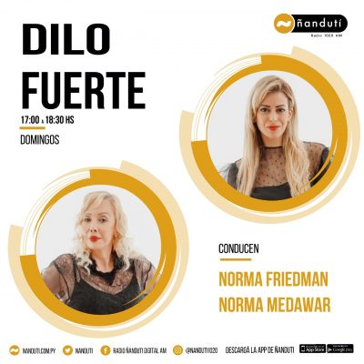 Dilo Fuerte, con la conducción de Norma Friedmann y Norma Medawar