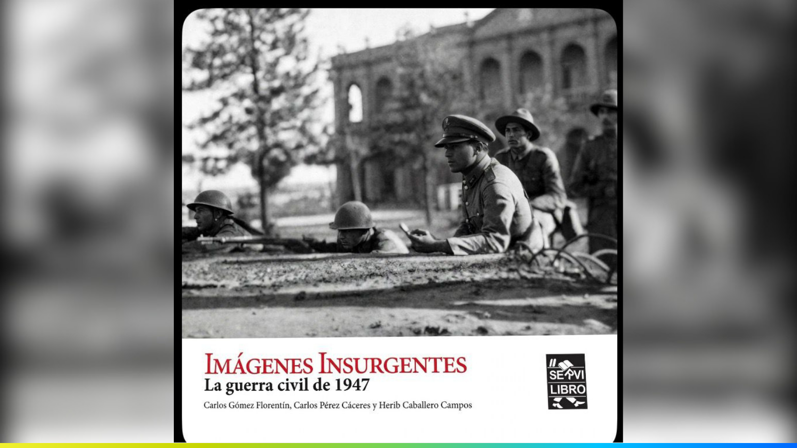Cuando Paraguay se hirió a sí mismo: 1947, la guerra que nos partió en dos
